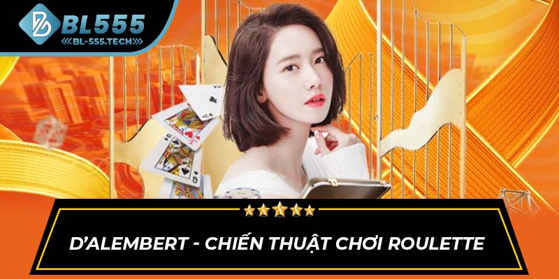 D’Alembert - Chiến thuật chơi Roulette